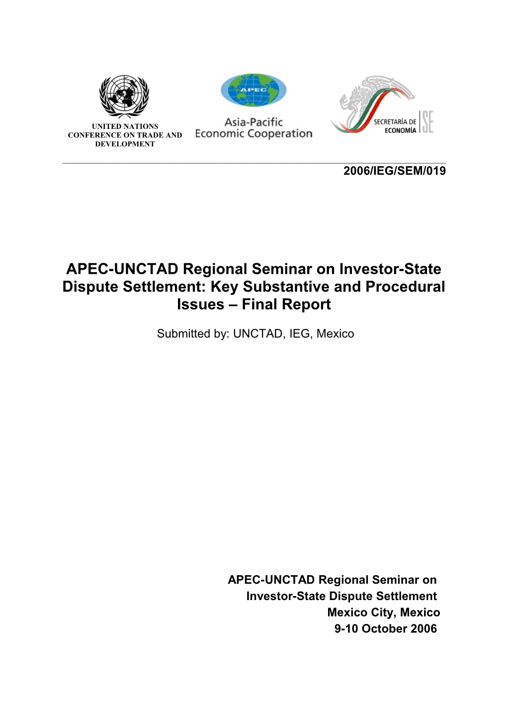 APEC-UNCTAD Regional Seminar on Investor-State Dispute Settlement: Key Substantive And