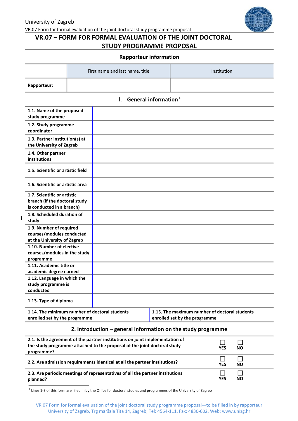 VR.07 Form for Formal Evaluation of the Joint Doctoral Study Programme Proposal