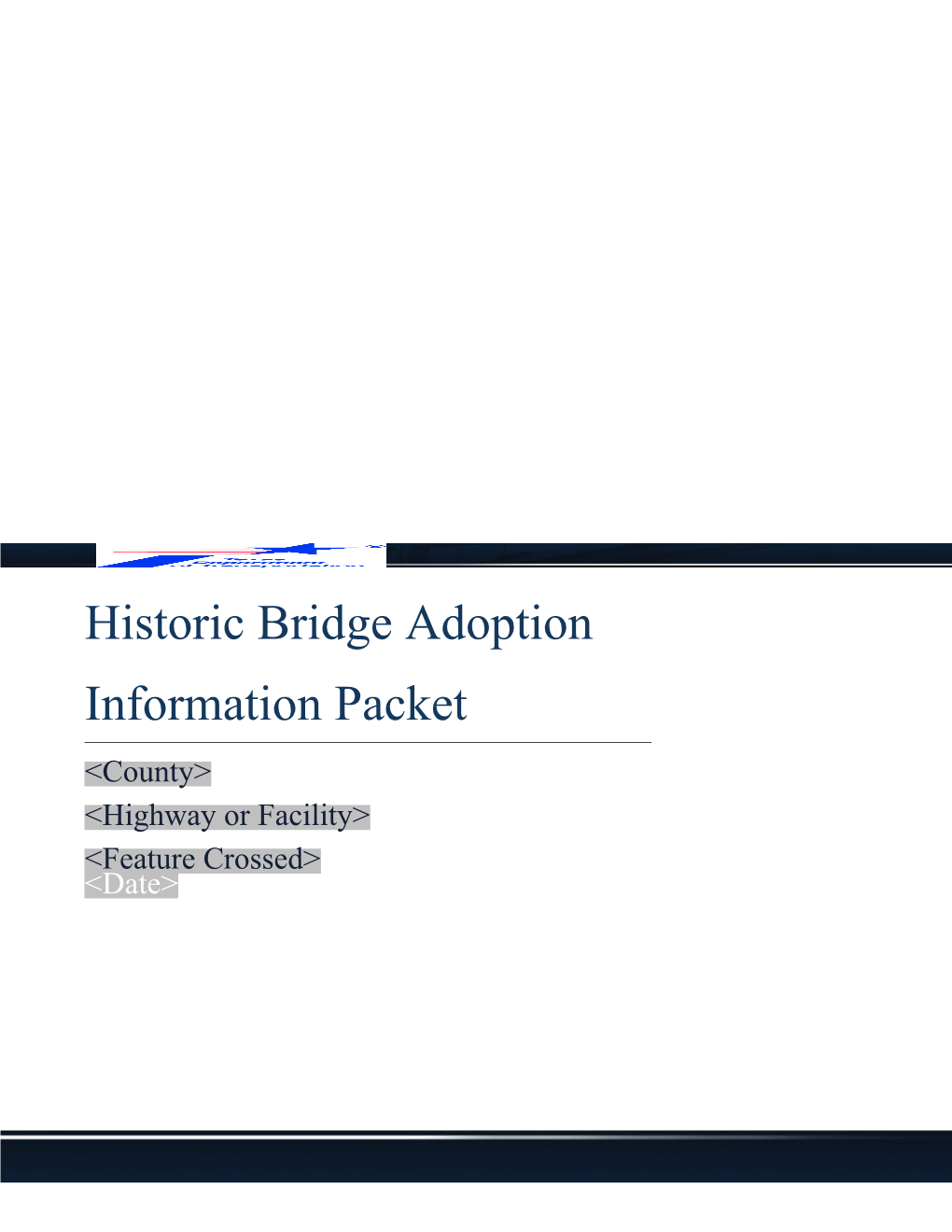 Template: Historic Bridge Adaption Information Packet