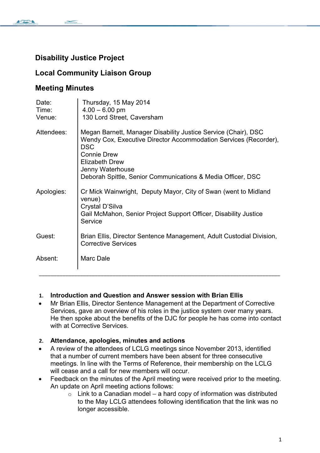 Disability Justice Centre Local Community Liaison Group Meeting Minutes 15 May 2014