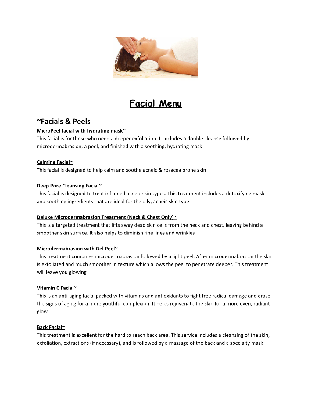 Facials & Peels Micropeel Facial with Hydrating Mask This Facial Is for Those Who Need