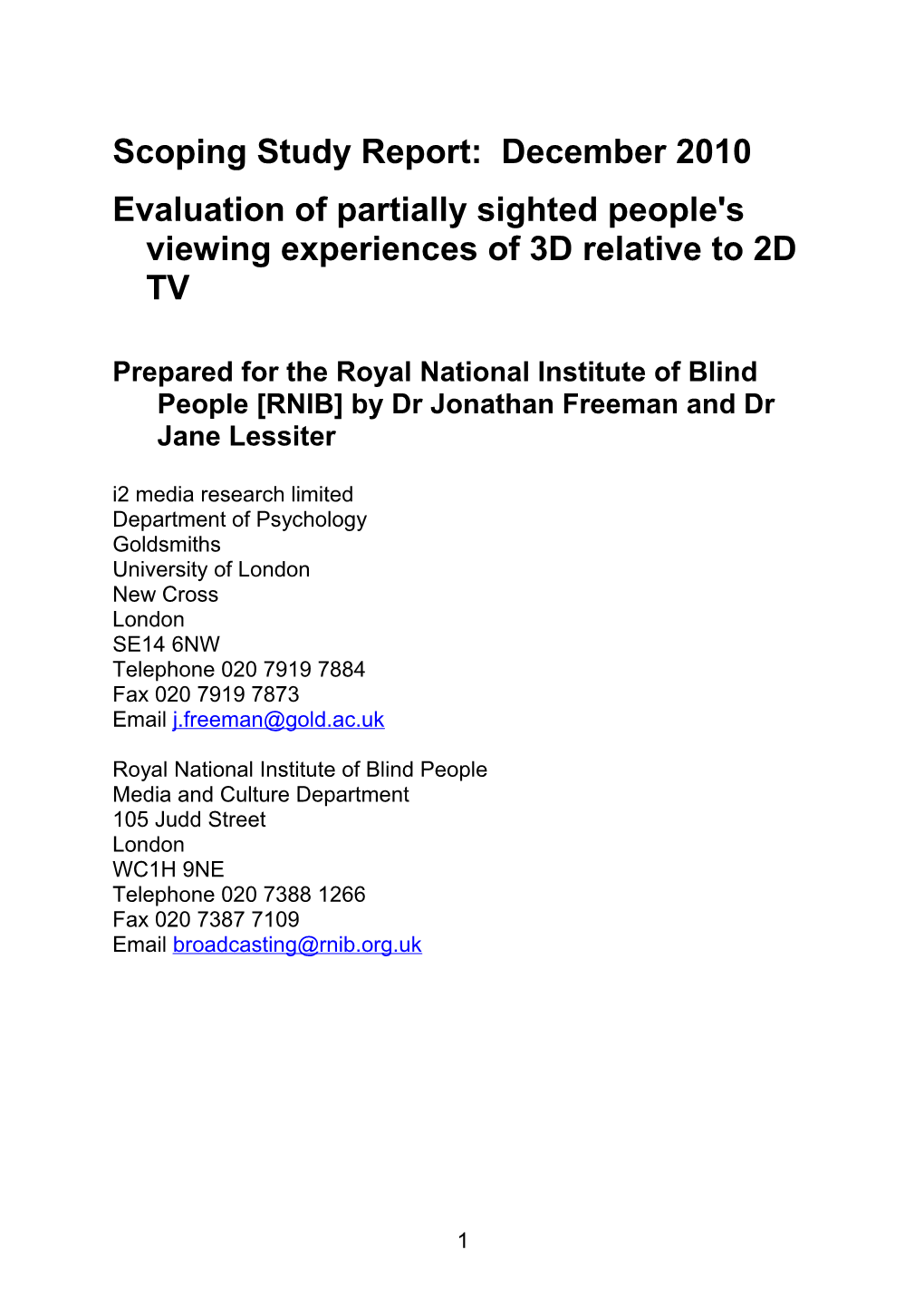 Evaluation of Partially Sighted People's Viewing Experiences of 3D Relative to 2D TV