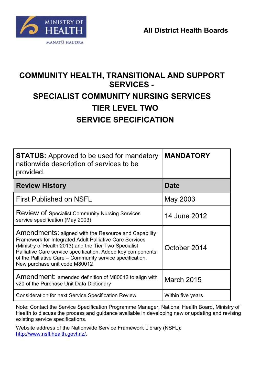 Community Health, Transitionaland Support Services