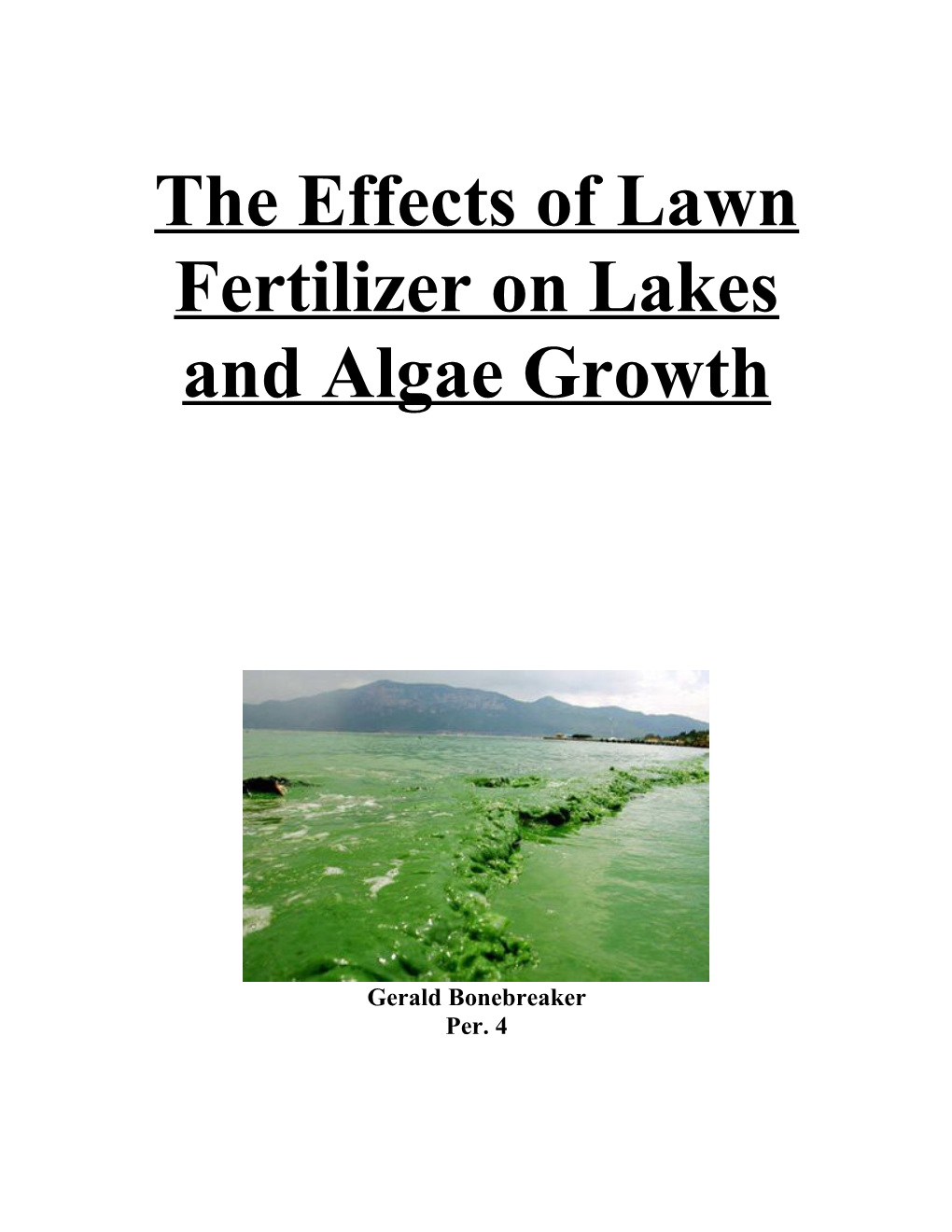 The Effects of Lawn Fertilizer on Lakes and Algae Growth