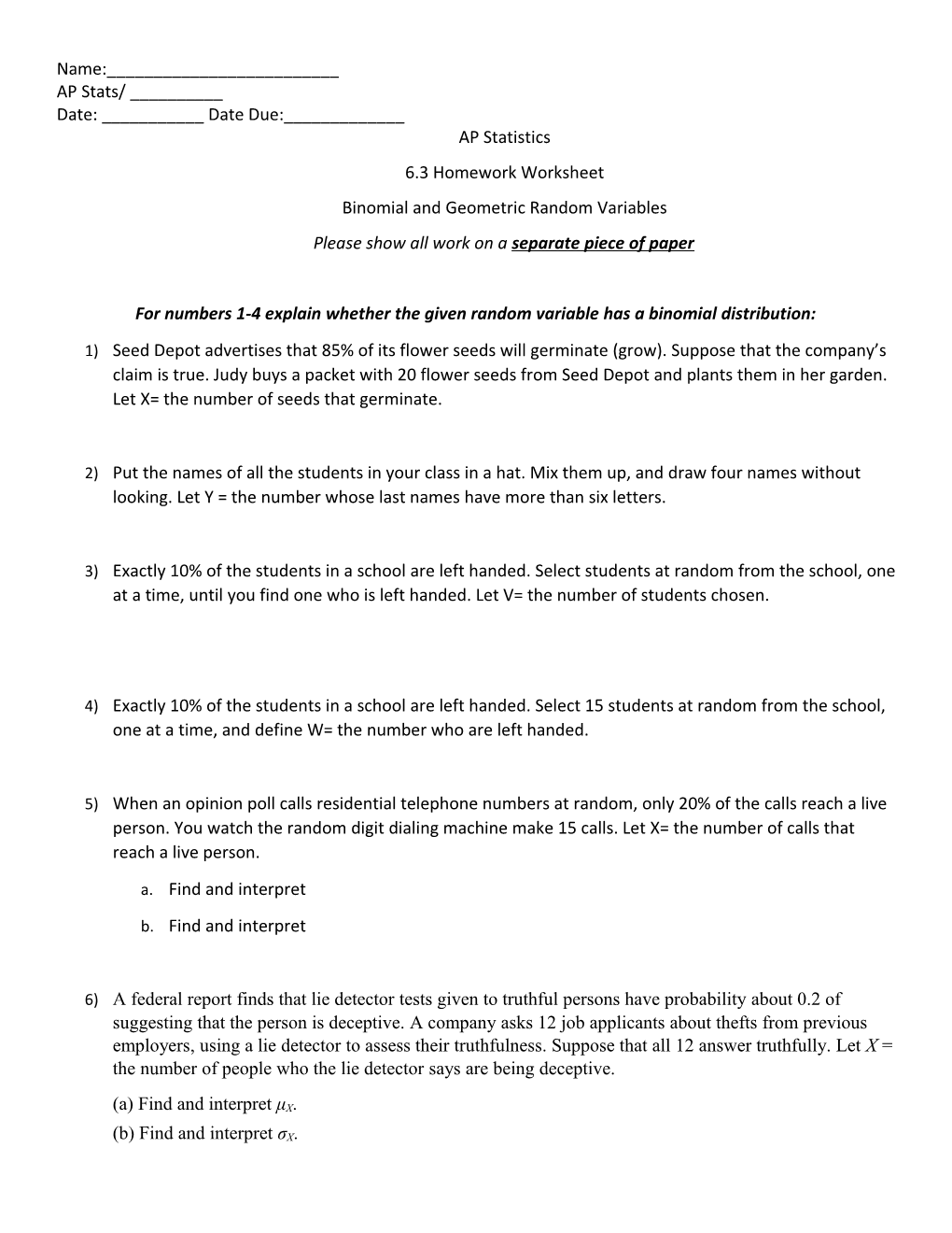 For Numbers 1-4 Explain Whether the Given Random Variable Has a Binomial Distribution