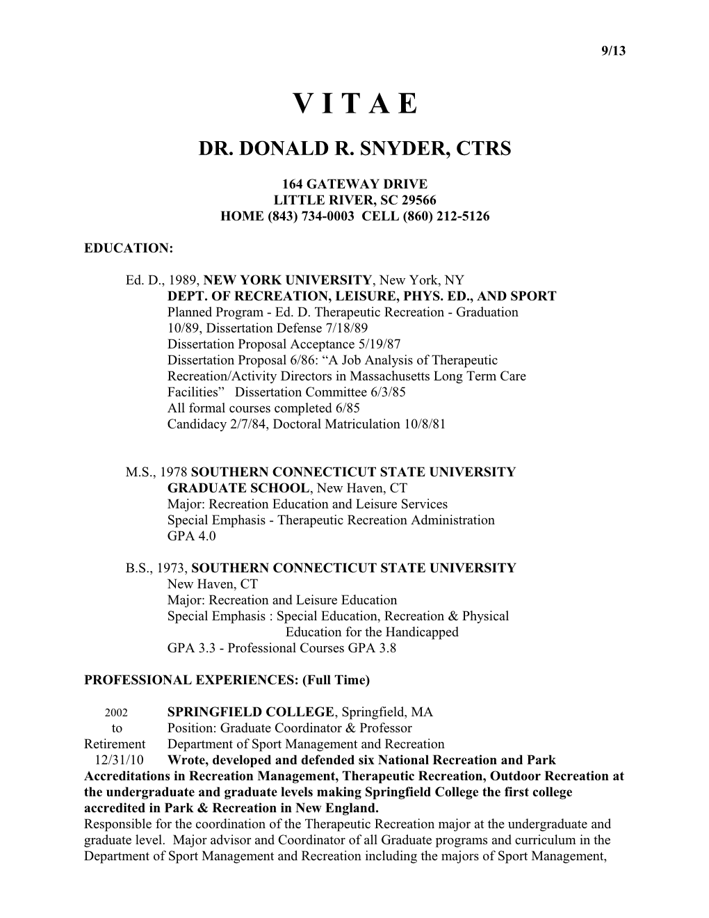 Dr. Donald R. Snyder, Ctrs