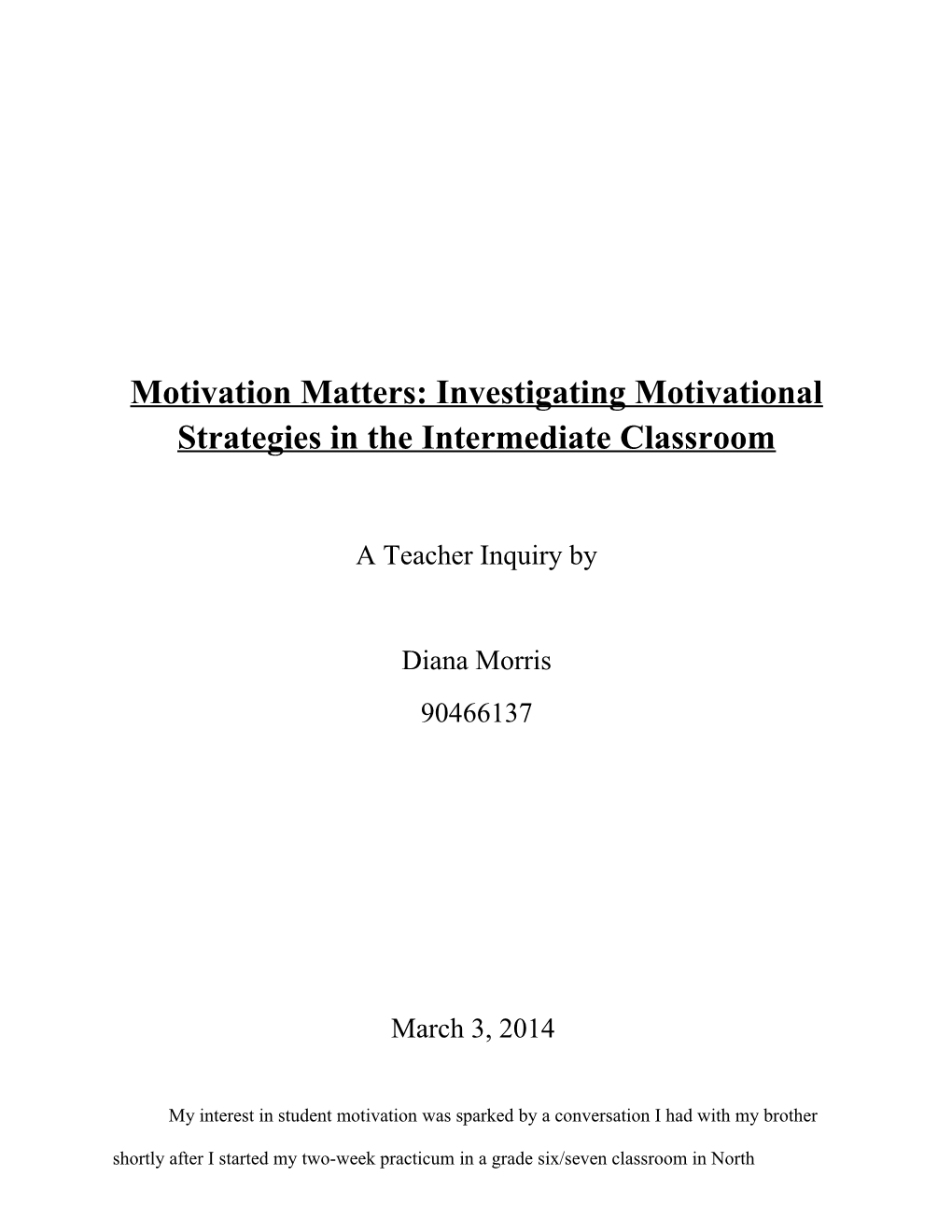 Motivation Matters: Investigating Motivational Strategies in the Intermediate Classroom