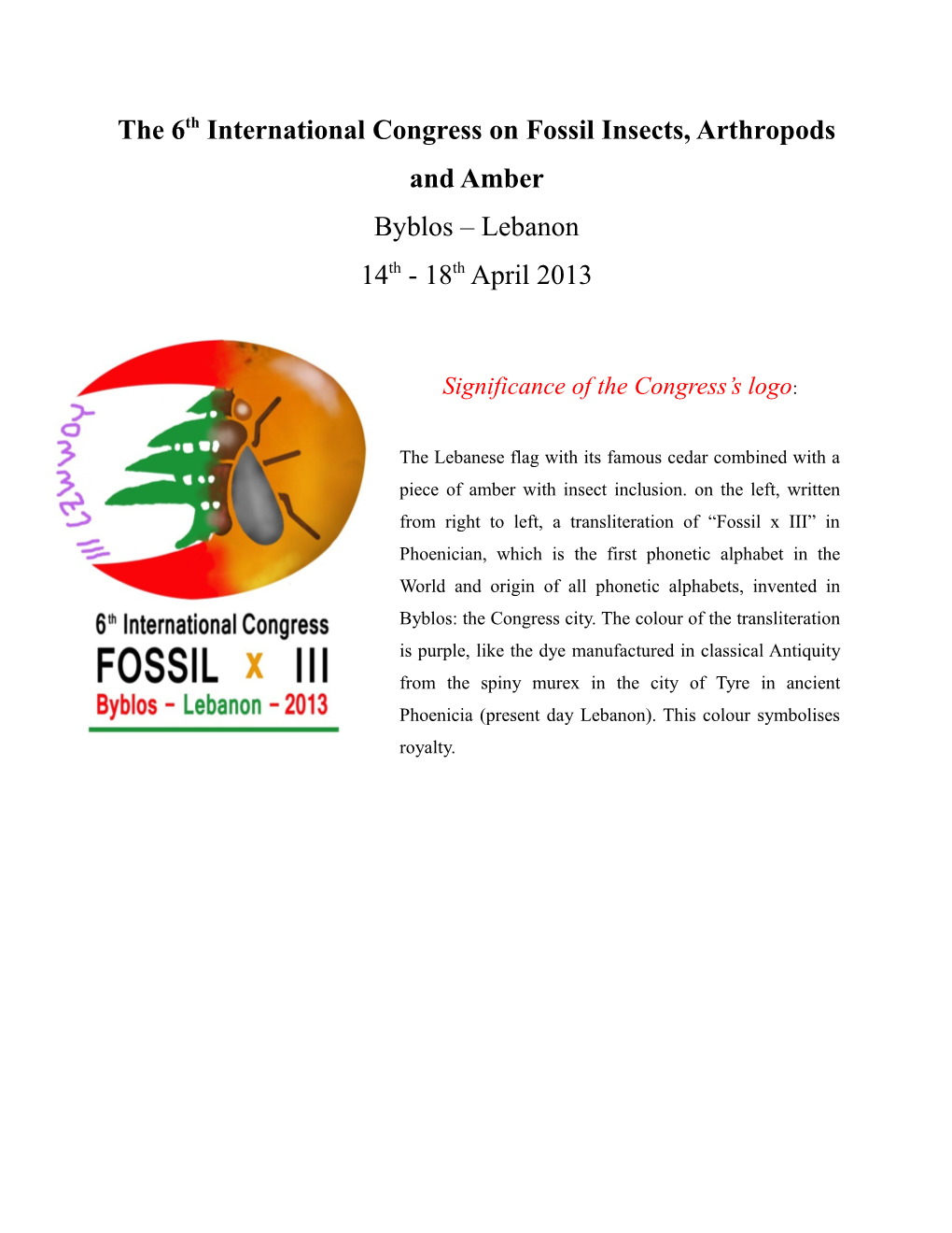 The 6Th International Congress on Fossil Insects, Arthropods and Amber
