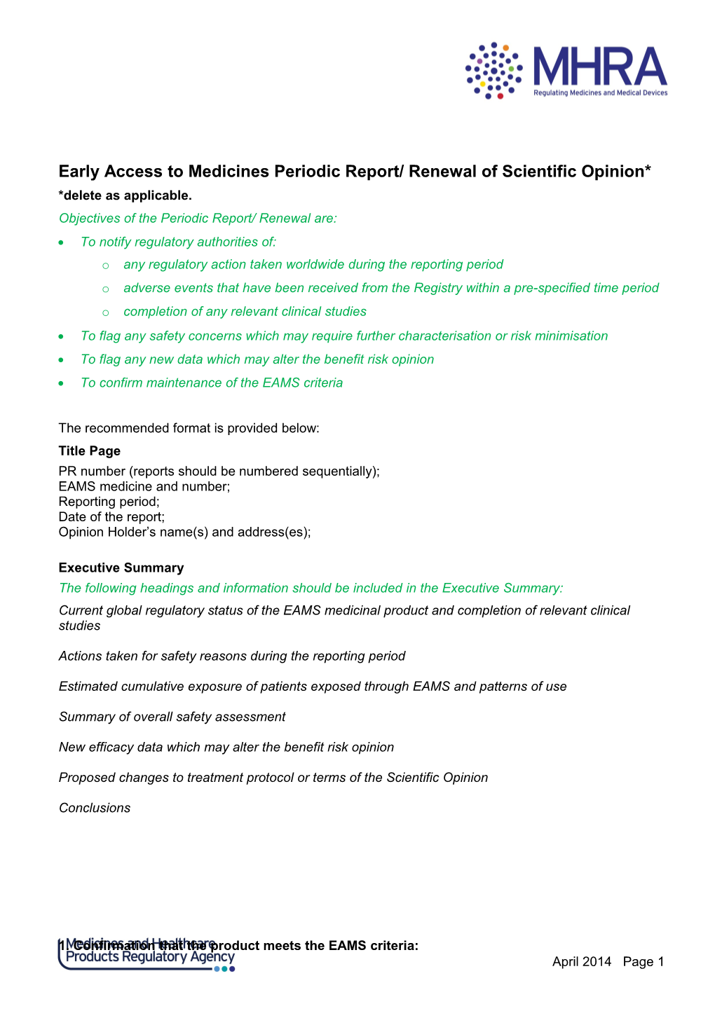 Early Access to Medicines Periodic Report/ Renewal of Scientific Opinion*