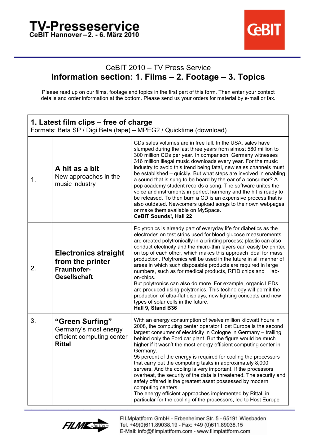 Information Section: 1. Films 2. Footage 3. Topics