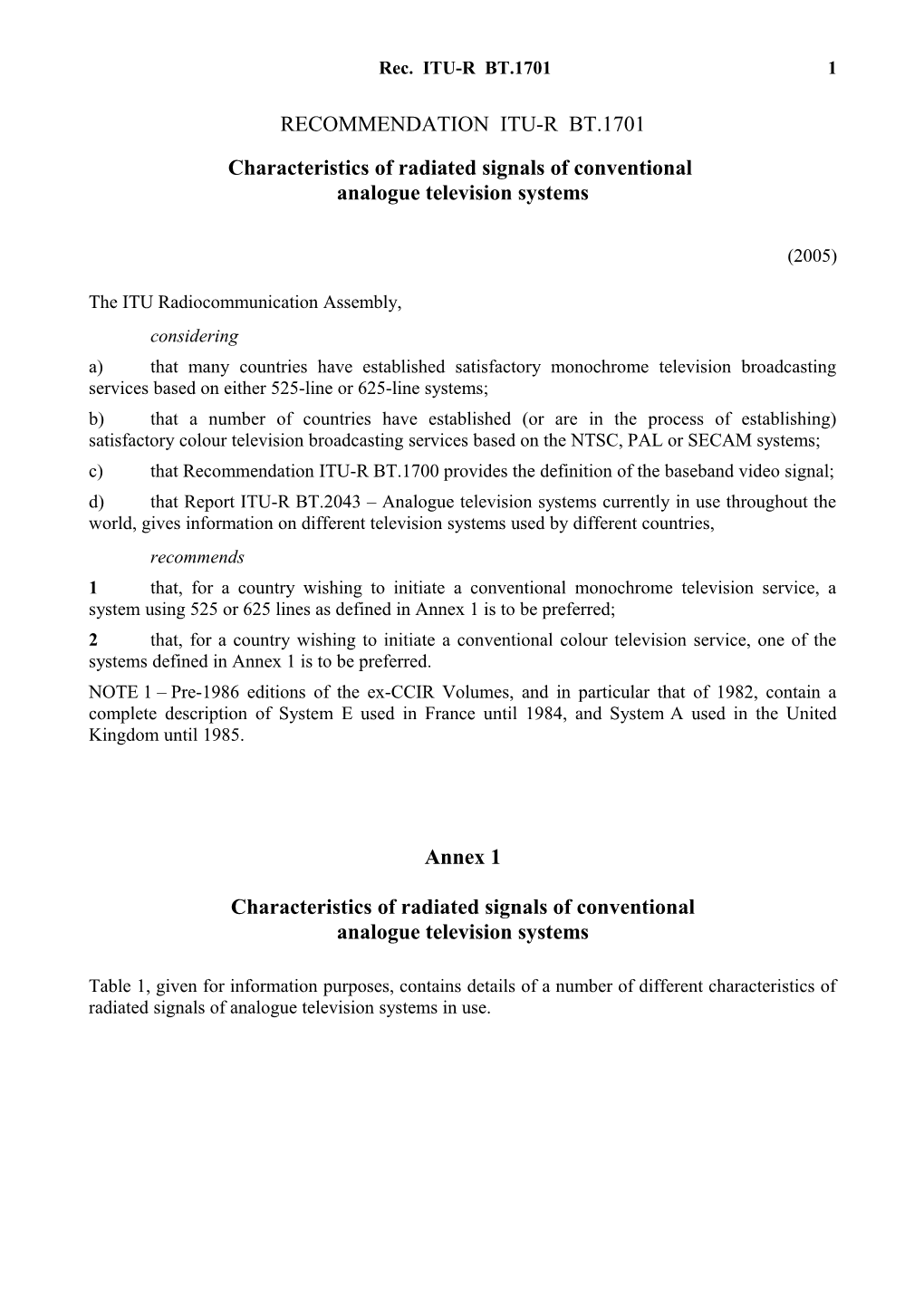 DRAFT NEW RECOMMENDATION ITU-R BT.1701 - Characteristics of Radiated Signals of Conventional