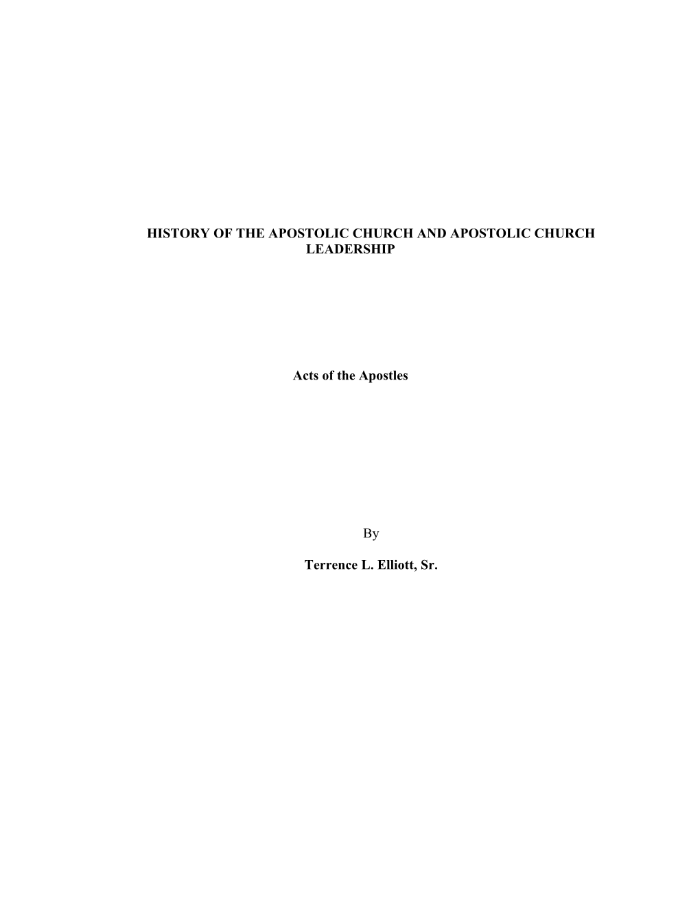 The Purpose of the Apostolic Church and Apostolic Leadership Is Critical to the Mission