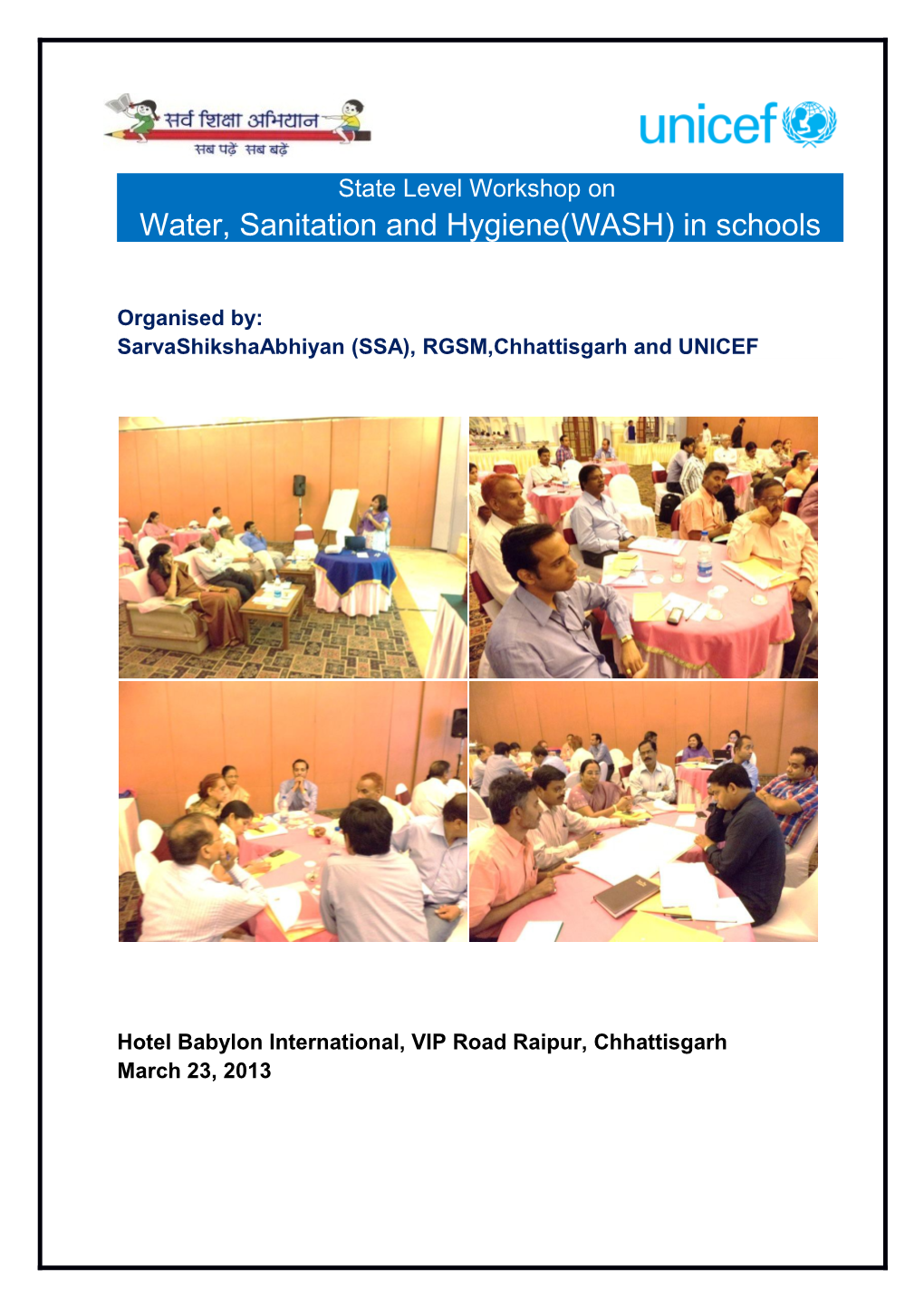 Sarvashikshaabhiyan (SSA), RGSM,Chhattisgarh and UNICEF