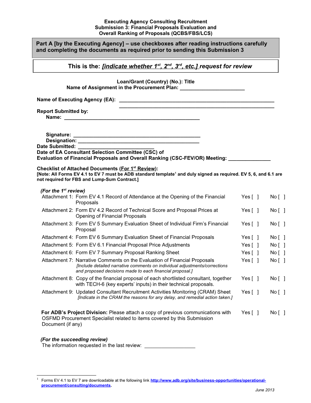 Submission 3: Financial Proposals Evaluation Andoverall Ranking of Proposals (QCBS/FBS/LCS)