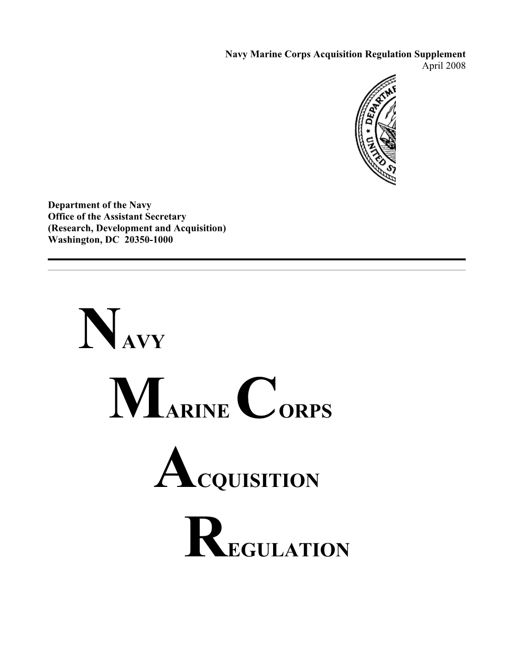 Change 08-16 to the Navy Marine Corps Acquisition Regulation Supplement (NMCARS) (A. H