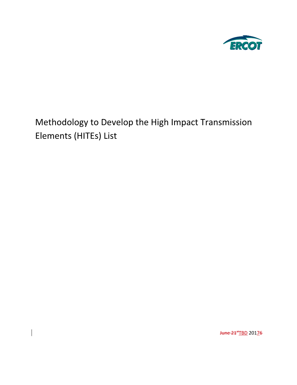 Methodology to Develop the High Impact Transmission Elements (Hites) List