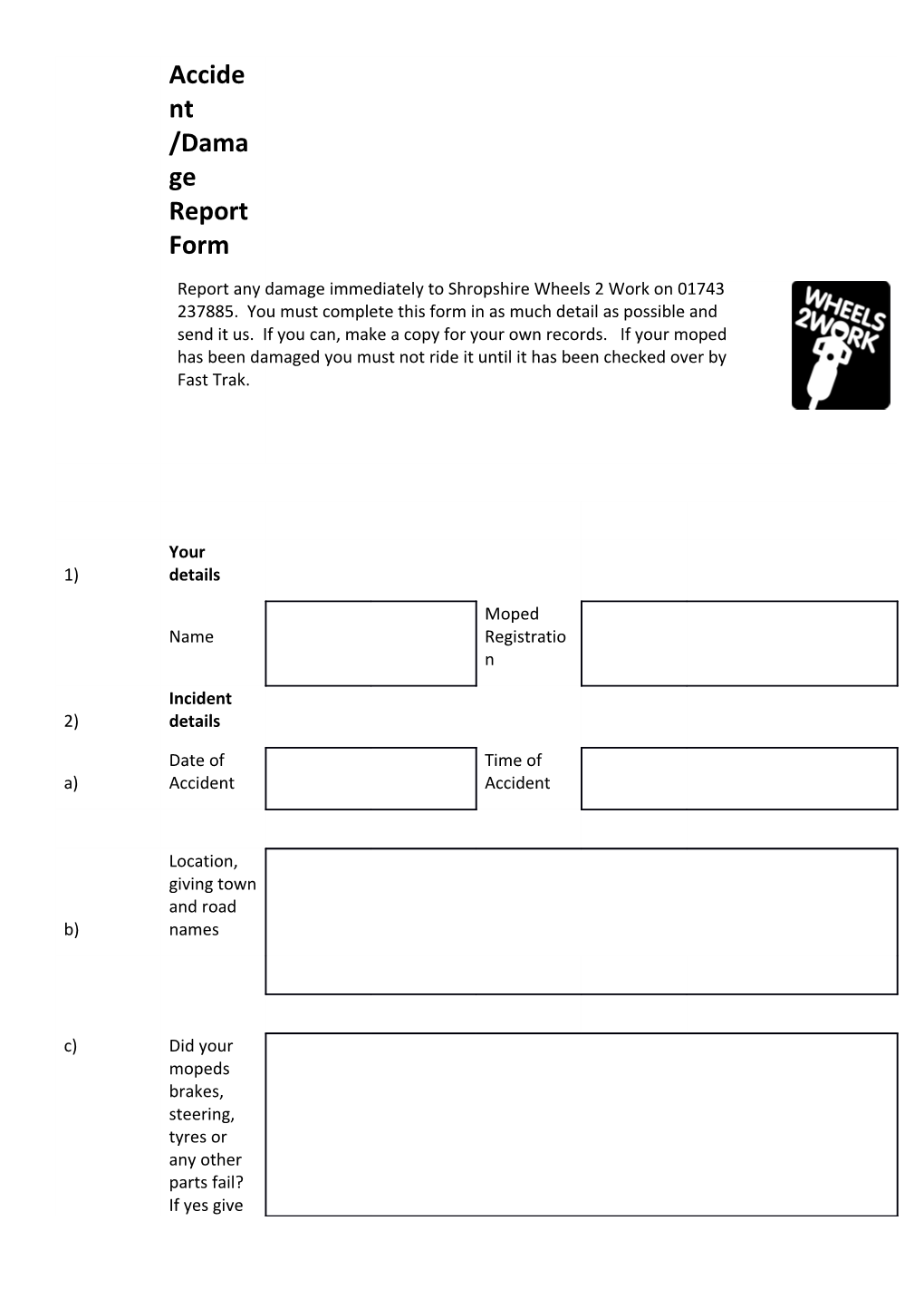 Please Return This Form to Wheels 2 Work, 4, the Creative Quarter, Shrewsbury Business