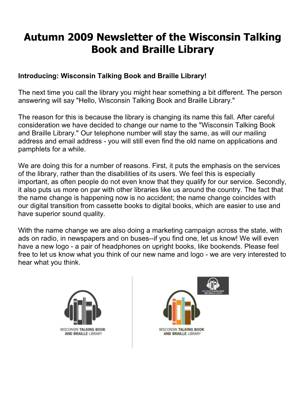 Autumn 2009 Newsletter of the Wisconsin Talking Book and Braille Library