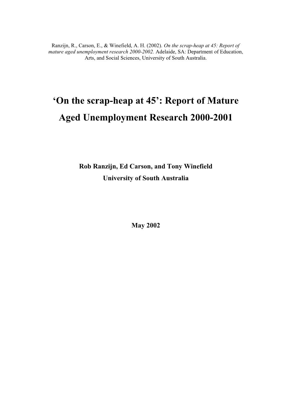 On the Scrap-Heap at 45: Report of Mature Employment Research 2000-2001