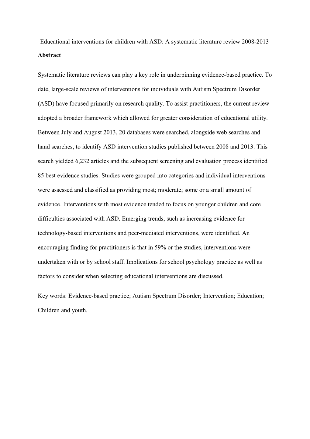 Educational Interventions for Children with ASD: a Systematic Literature Review 2008-2013