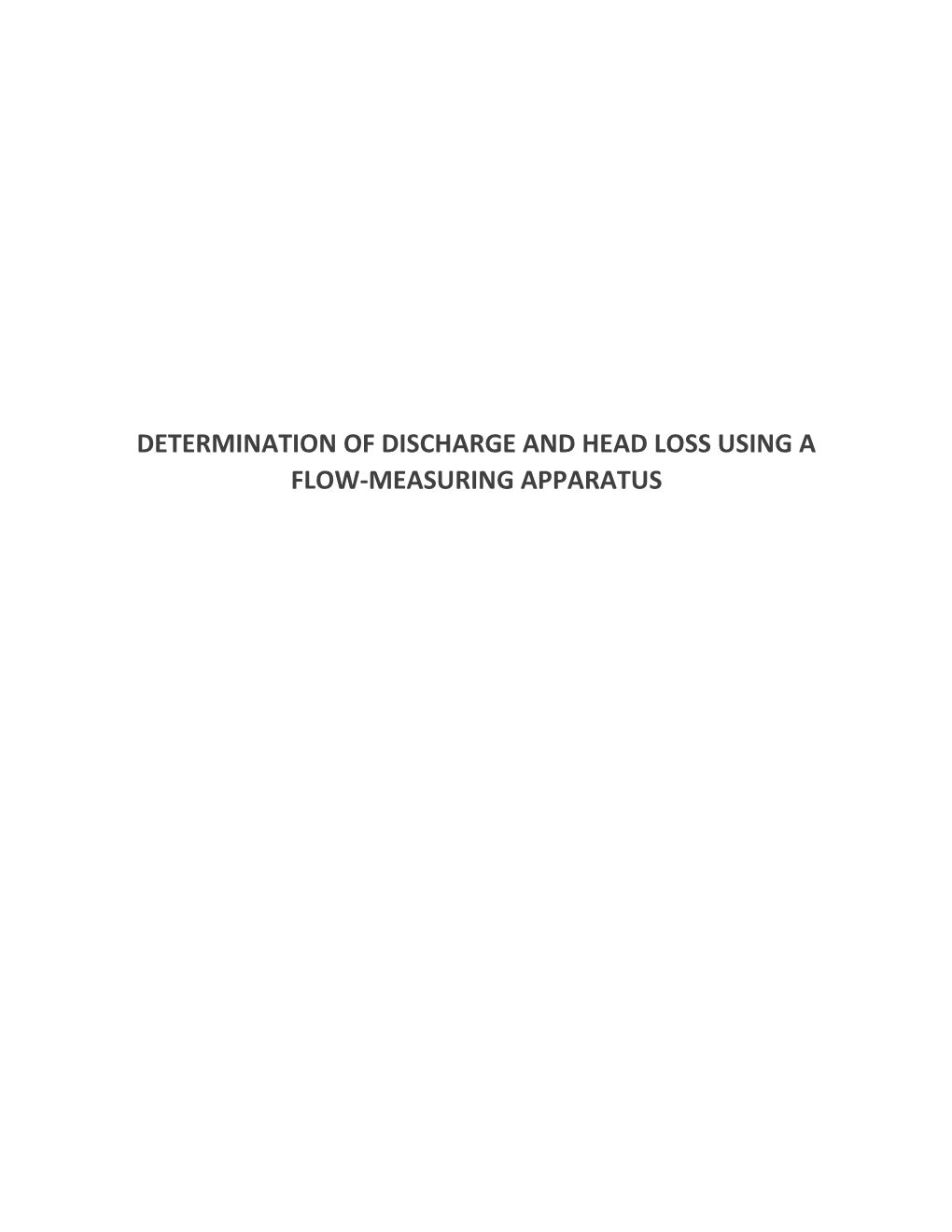 Determination of Discharge and Head Loss Using a Flow-Measuring Apparatus