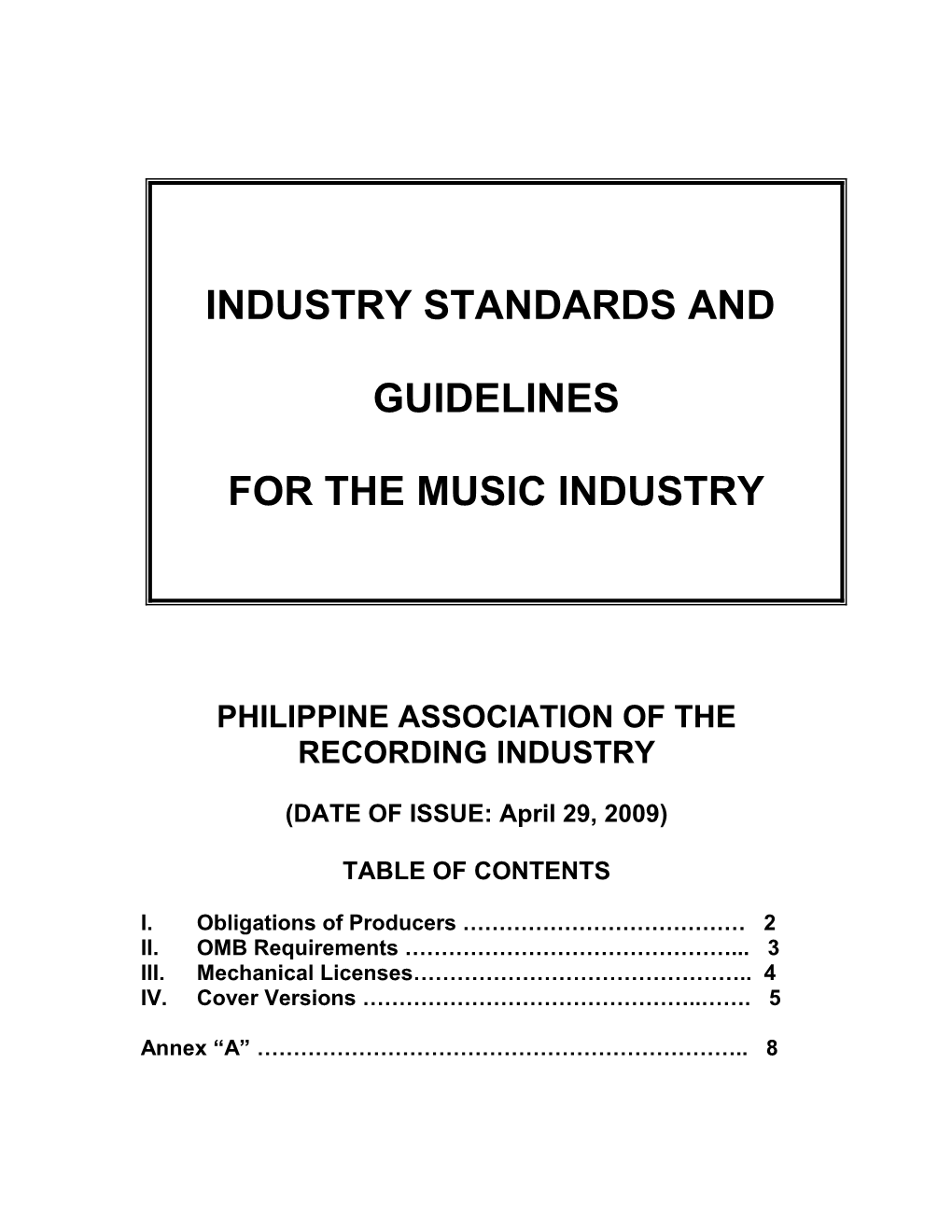 INDUSTRY STANDARDS and GUIDELINES (January 2009)