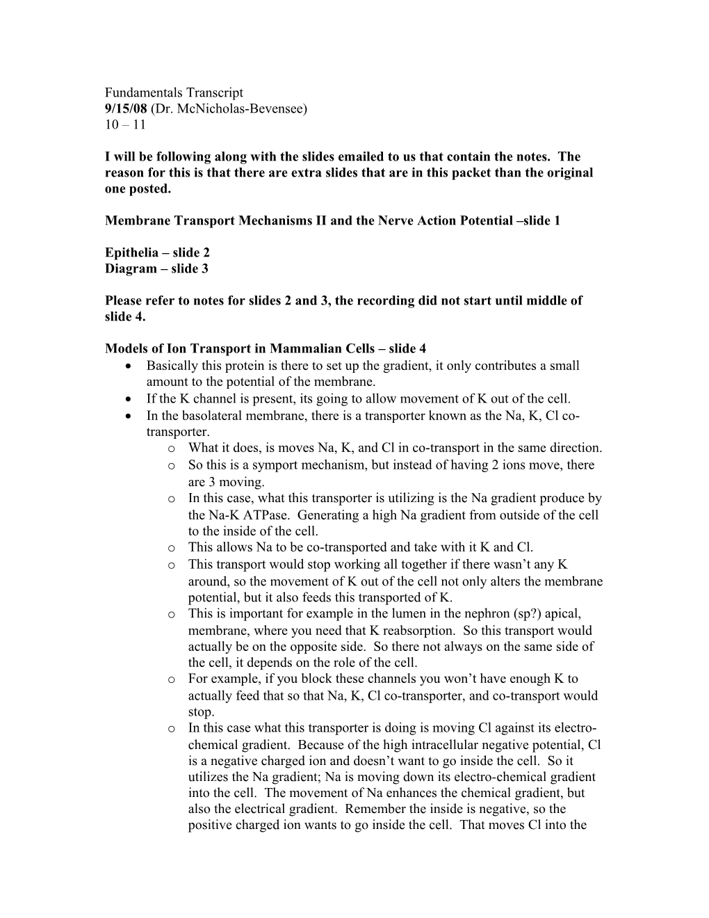 Membrane Transport Mechanisms II and the Nerve Action Potential Slide 1