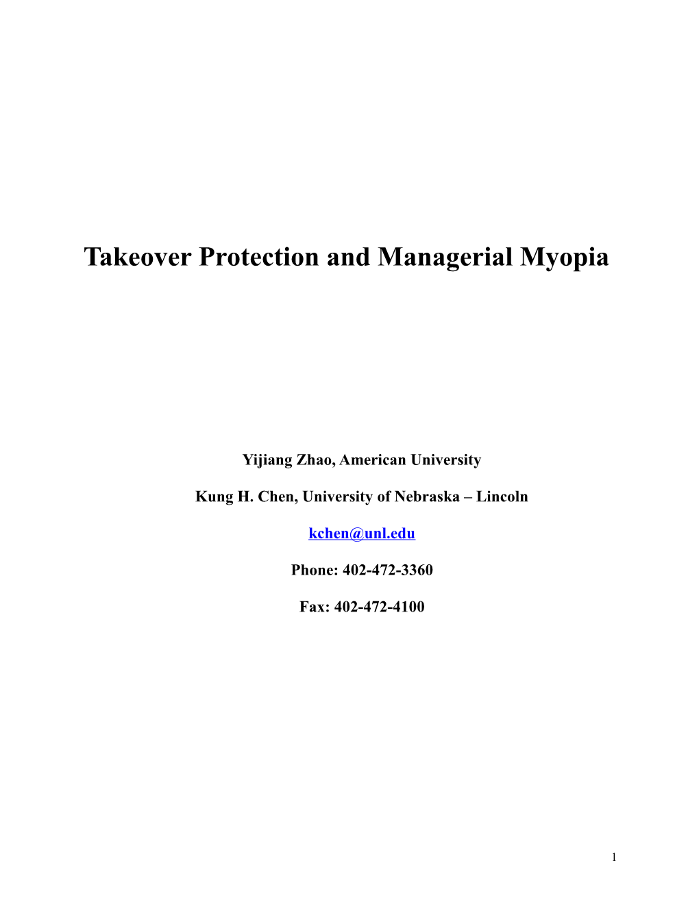 Takeover Protection and Managerial Myopia: Evidence From