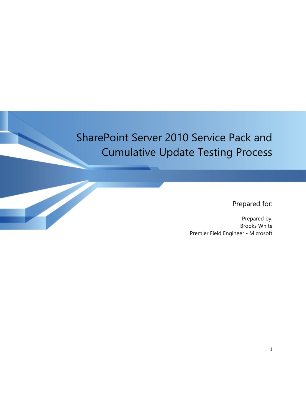 Sharepoint Server 2010 Service Pack and Cumulative Update Testing Process