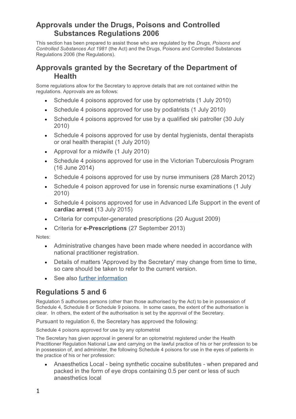 Approvals Under the Drugs, Poisons and Controlled Substances Regulations 2006