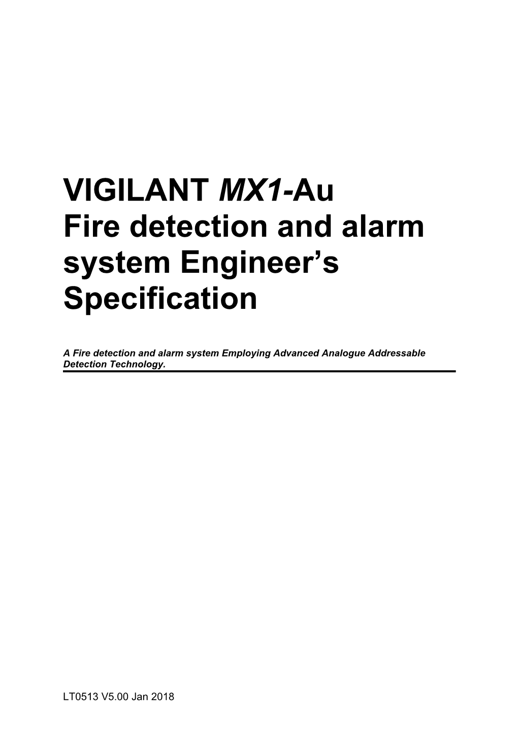 A Fire Detection and Alarm System Employing Advanced Analogue Addressable Detection Technology