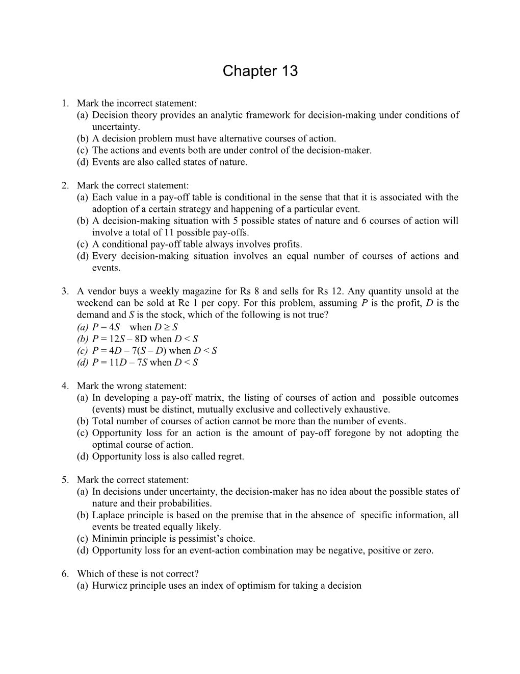 (A)Decision Theory Provides an Analytic Framework for Decision-Making Under Conditions