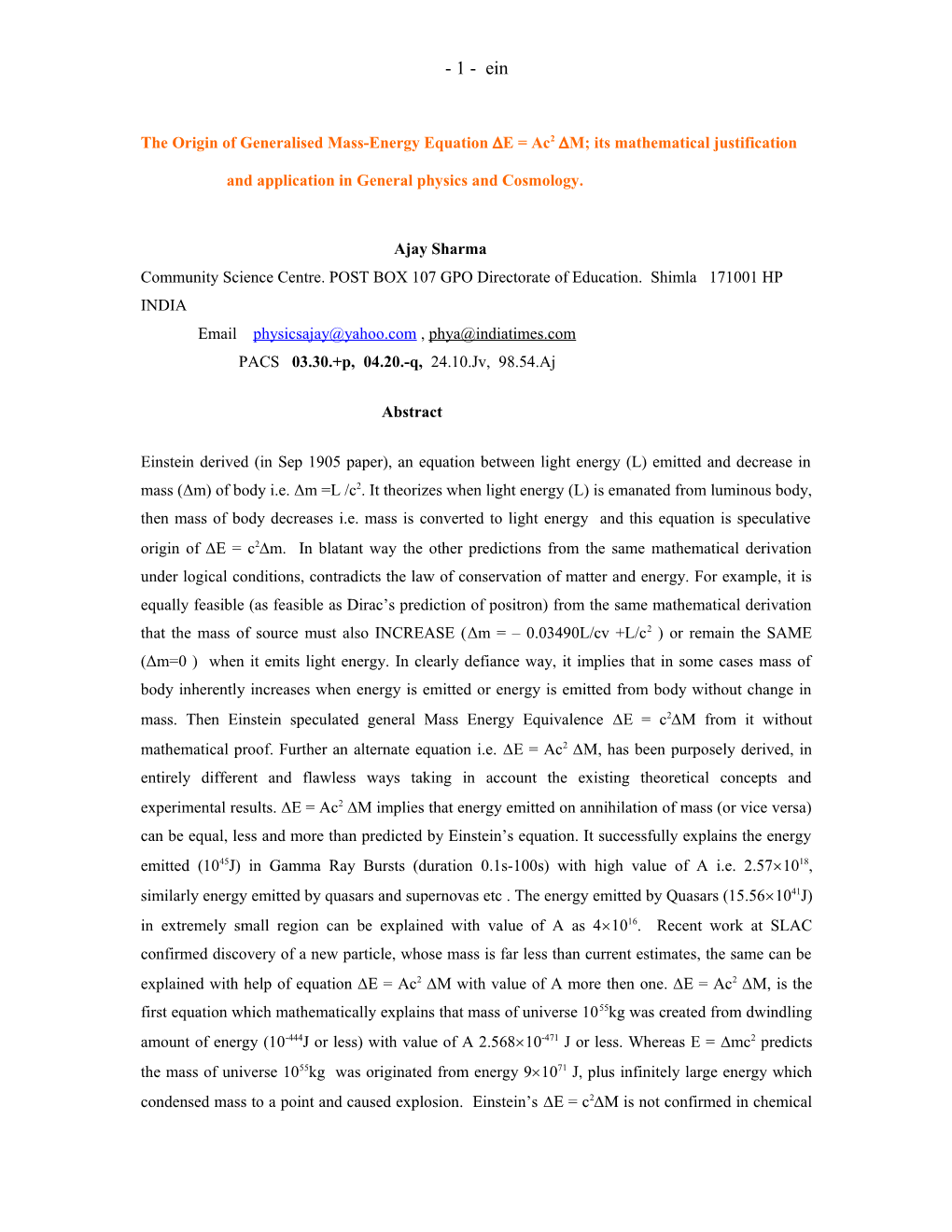 The Origin of Generalised Mass-Energy Equation E = Ac2 M; Its Mathematical Justification