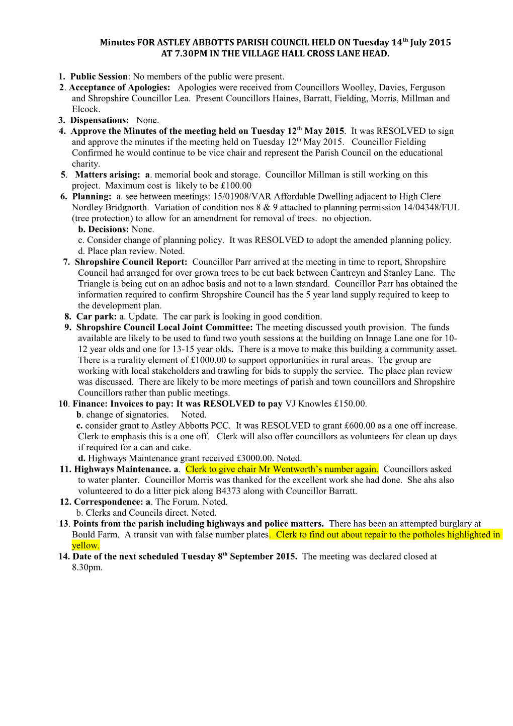 Agenda for Astley Abbotts Parish Council S Meeting to Be Held on Tuesday 6Th January 2004 at 7