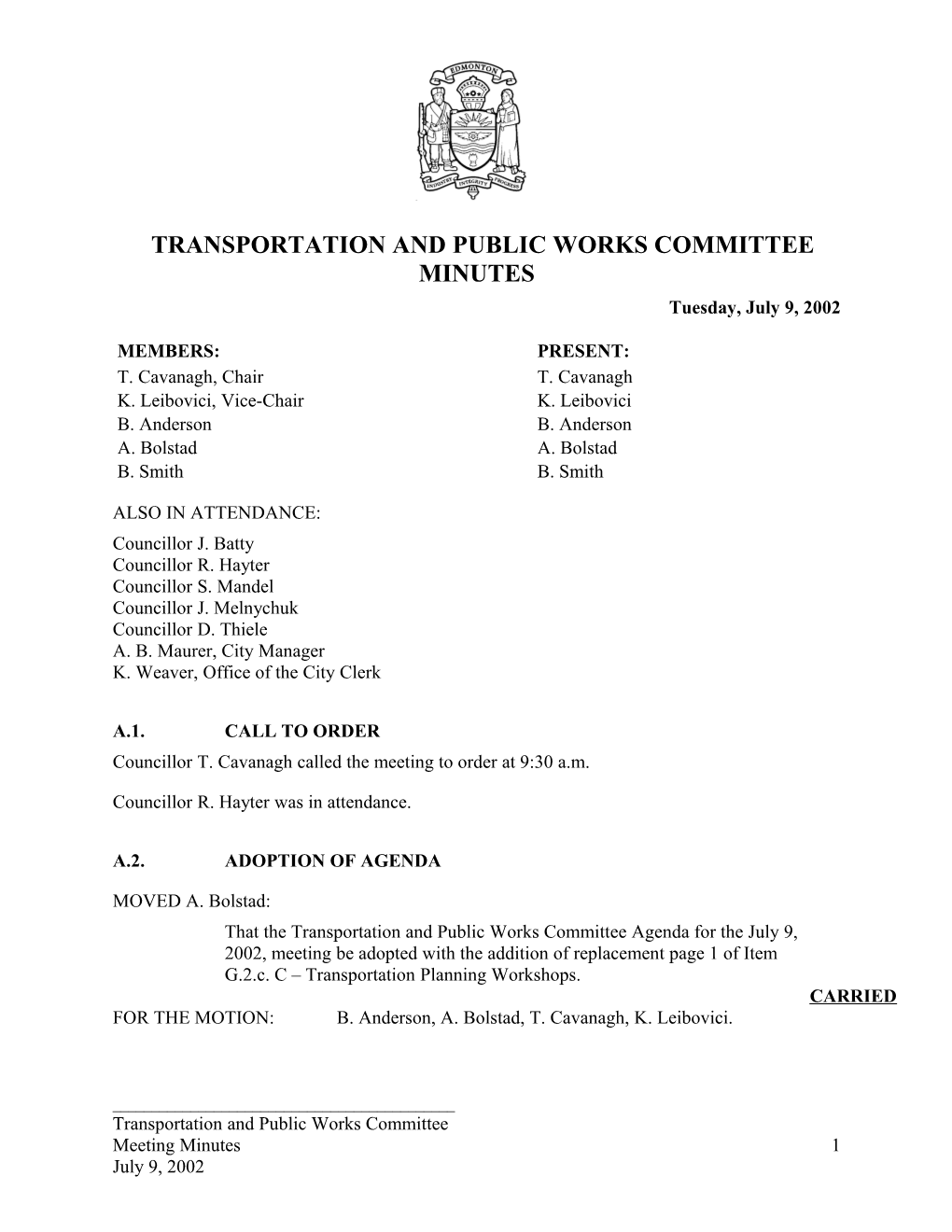 Minutes for Transportation and Public Works Committee July 9, 2002 Meeting