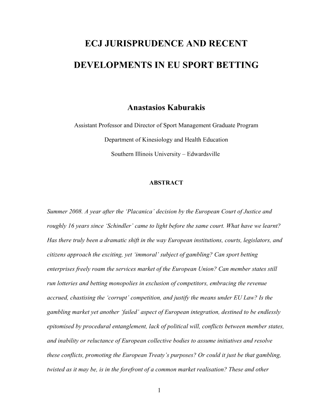 Ecj Jurisprudence and Recent Developments in Eu Sport Betting