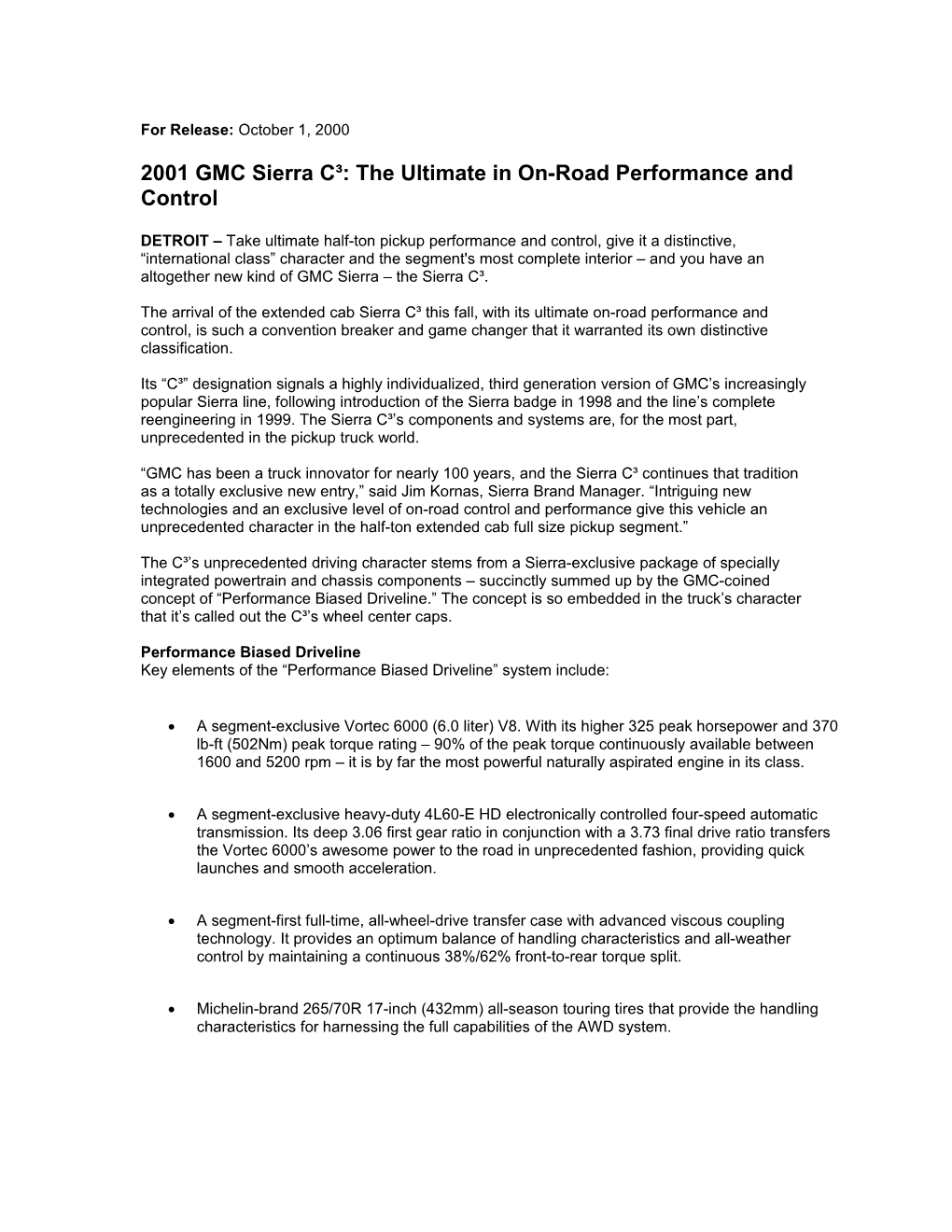 For Release: October 1, 2000 2001 GMC Sierra C : the Ultimate in On-Road Performance And