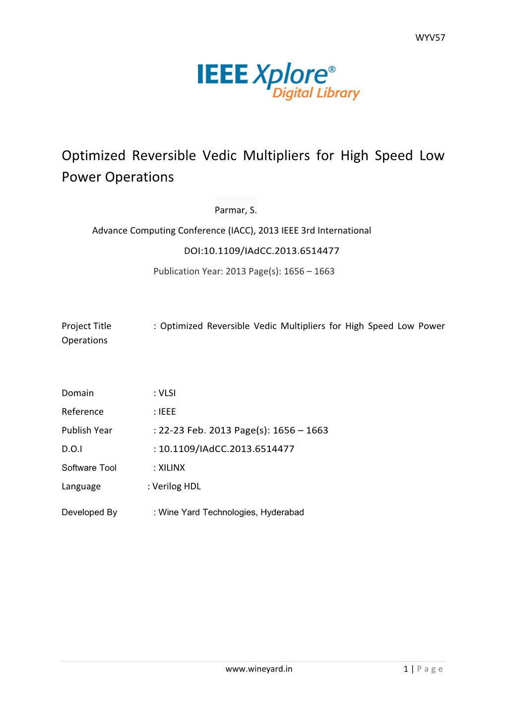 Optimized Reversible Vedic Multipliers for High Speed Low Power Operations