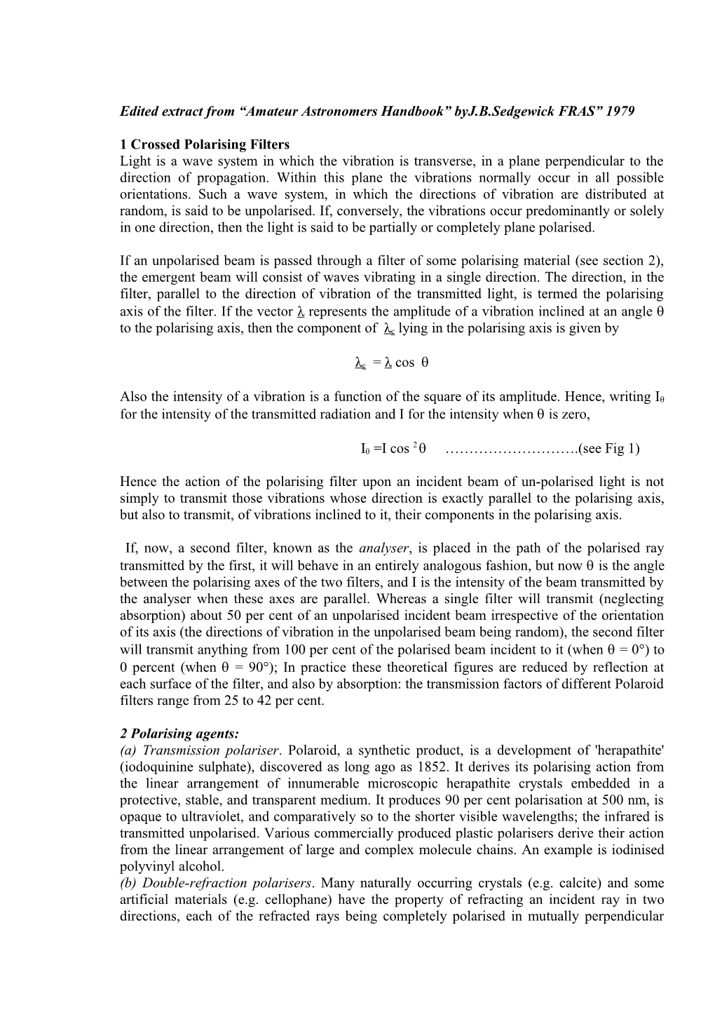 The Measurement of Radiation Intensities