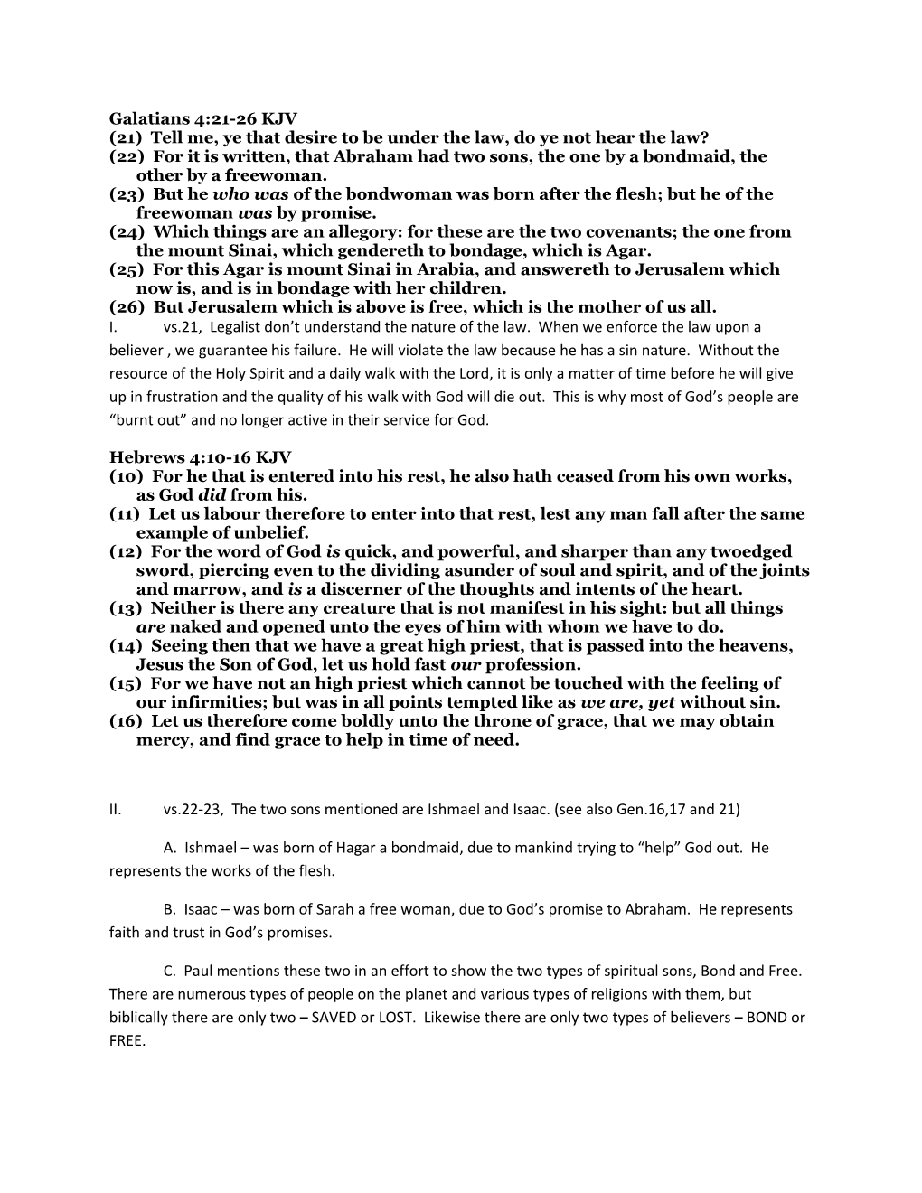 (21) Tell Me, Ye That Desire to Be Under the Law, Do Ye Not Hear the Law?