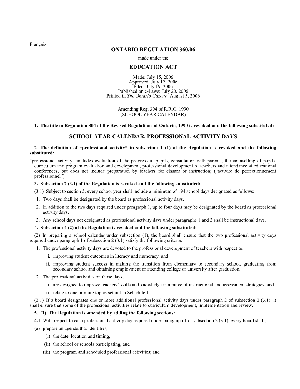 EDUCATION ACT - O. Reg. 360/06