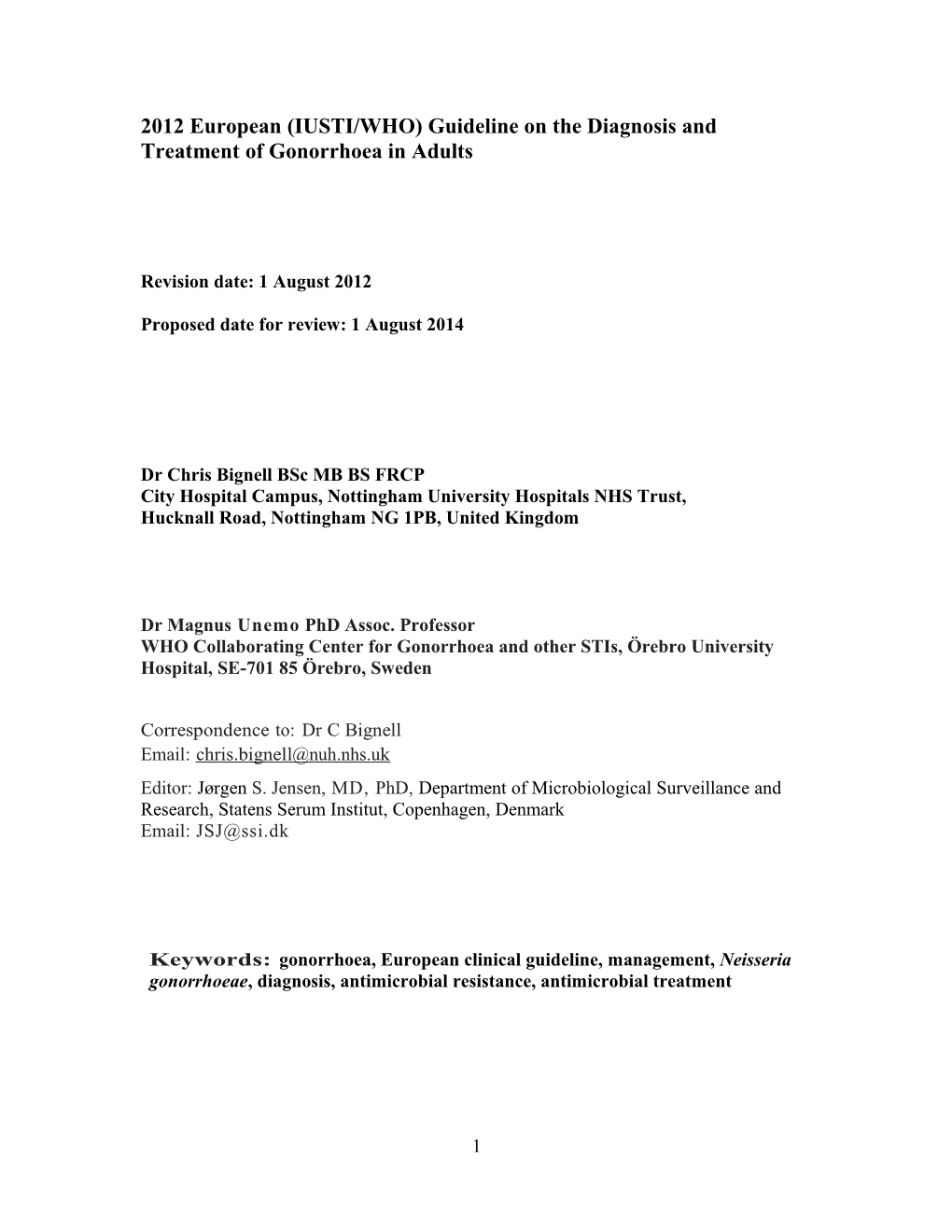 Draft IUSTI/WHO European Guideline on the Diagnosis and Treatment of Gonorrhoea in Adults