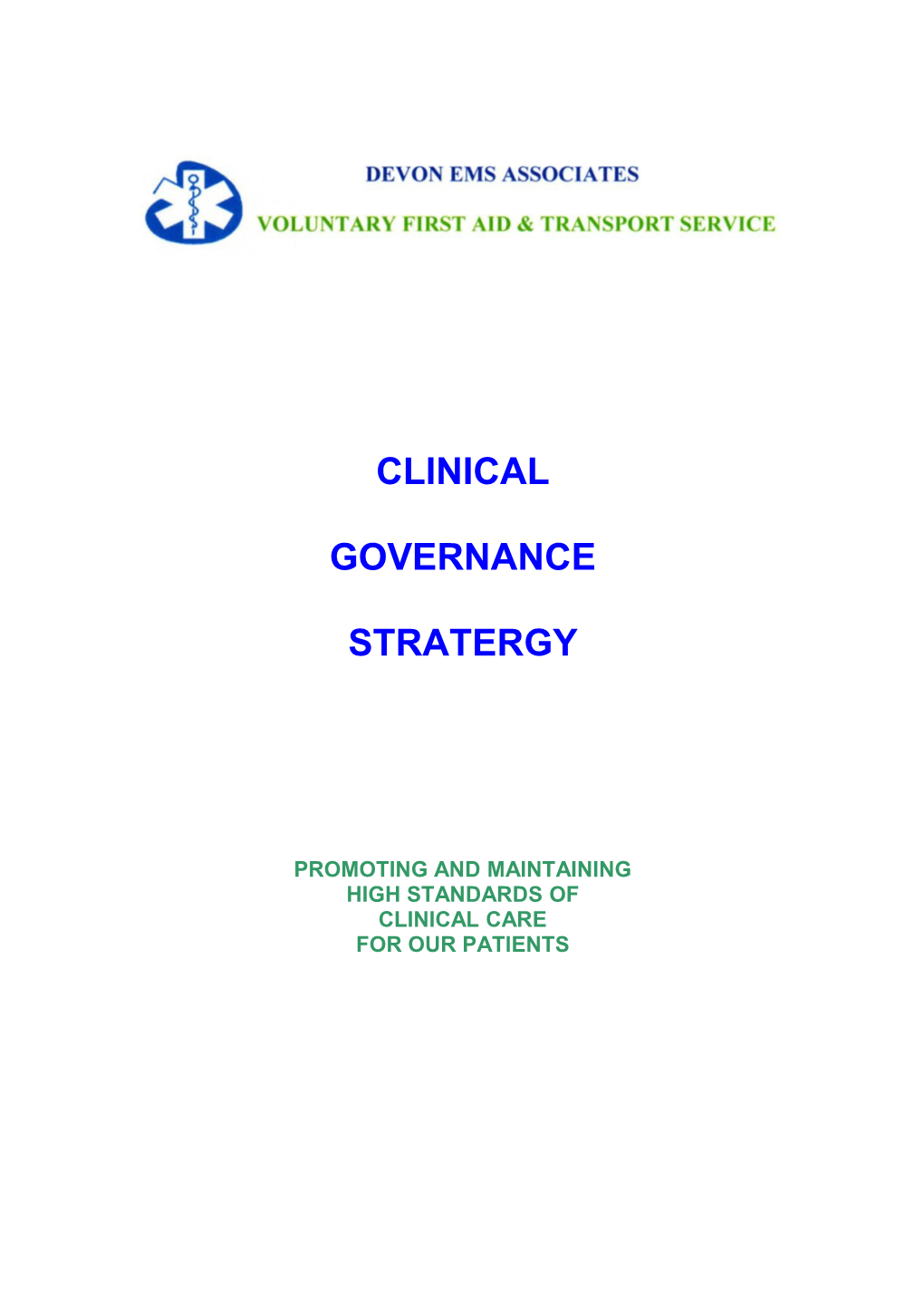 Clinical Governance Is a System Through Which NHS Organisations Are Accountable for Continuously