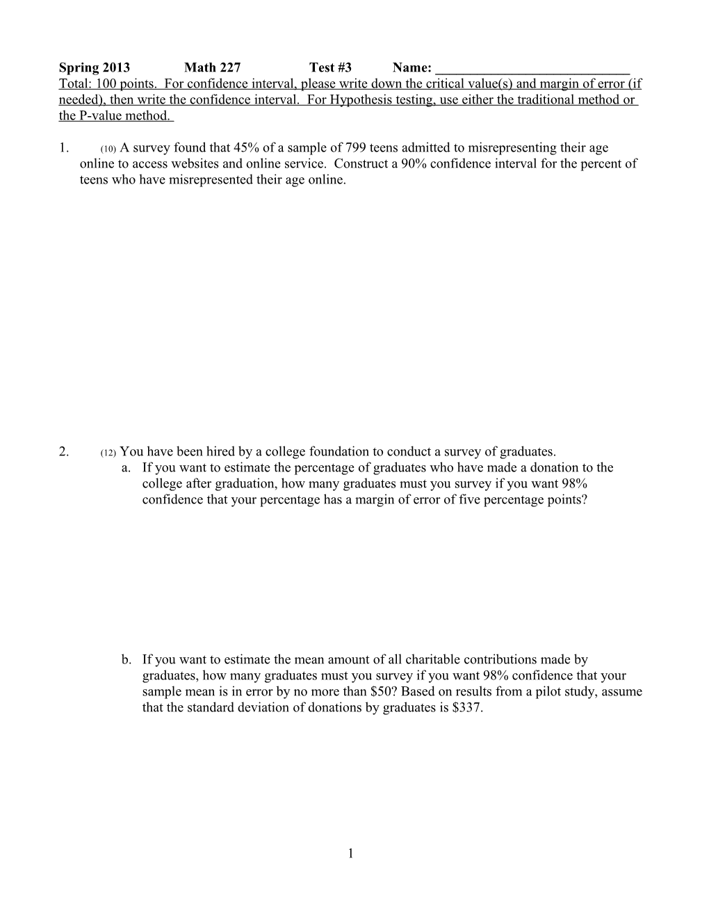 Total: 100 Points. for Confidence Interval, Please Write Down the Critical Value(S) And