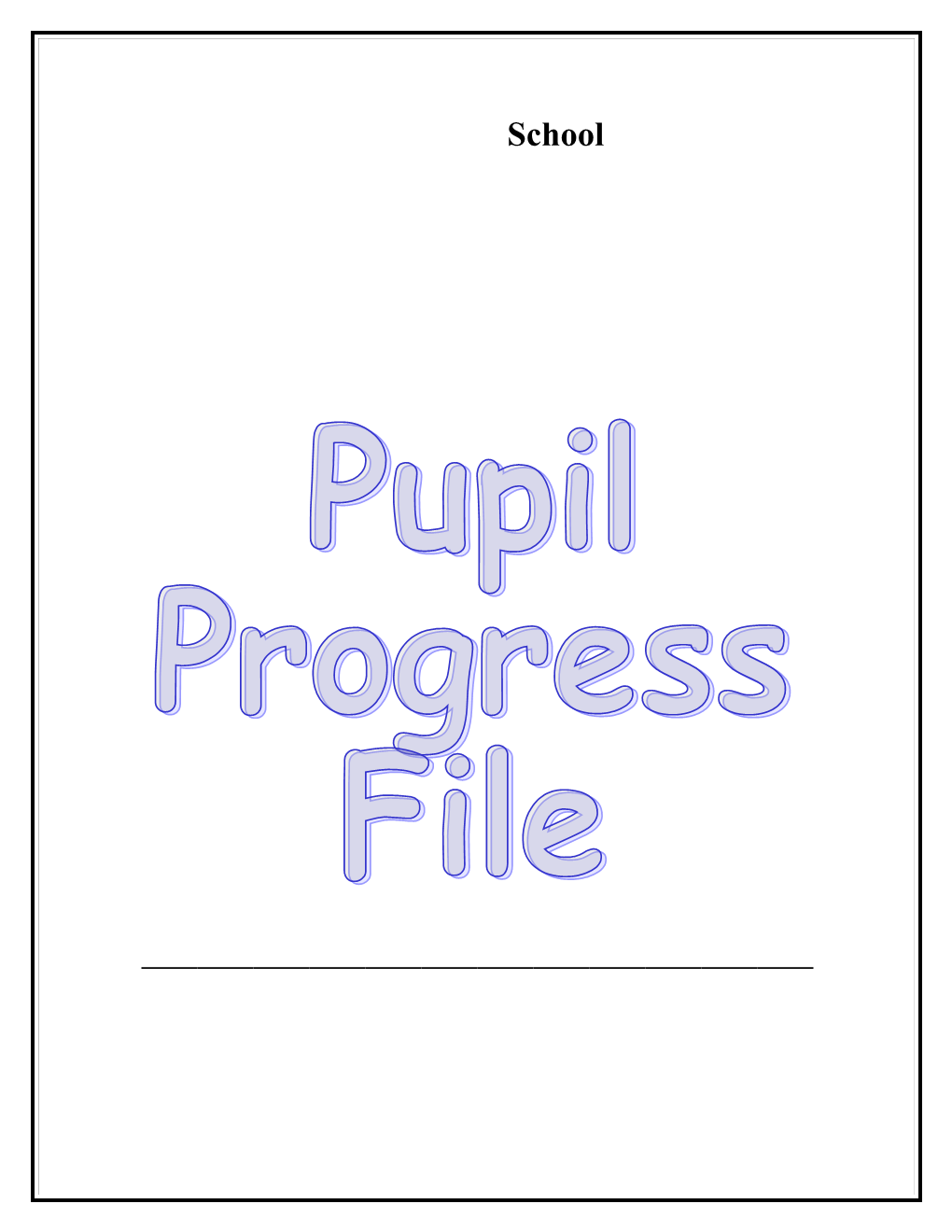 This Is Your Pupil Progress File. in It You Will Keep a Record of All Your Achievements