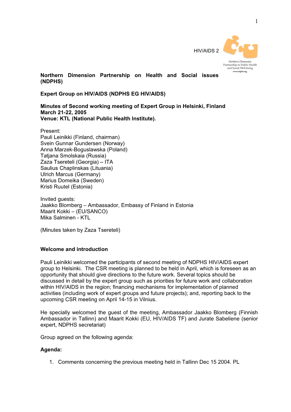 The HIV/AIDS Epidemic Has Been an Important Focus of Concern and Action of the EU S Public