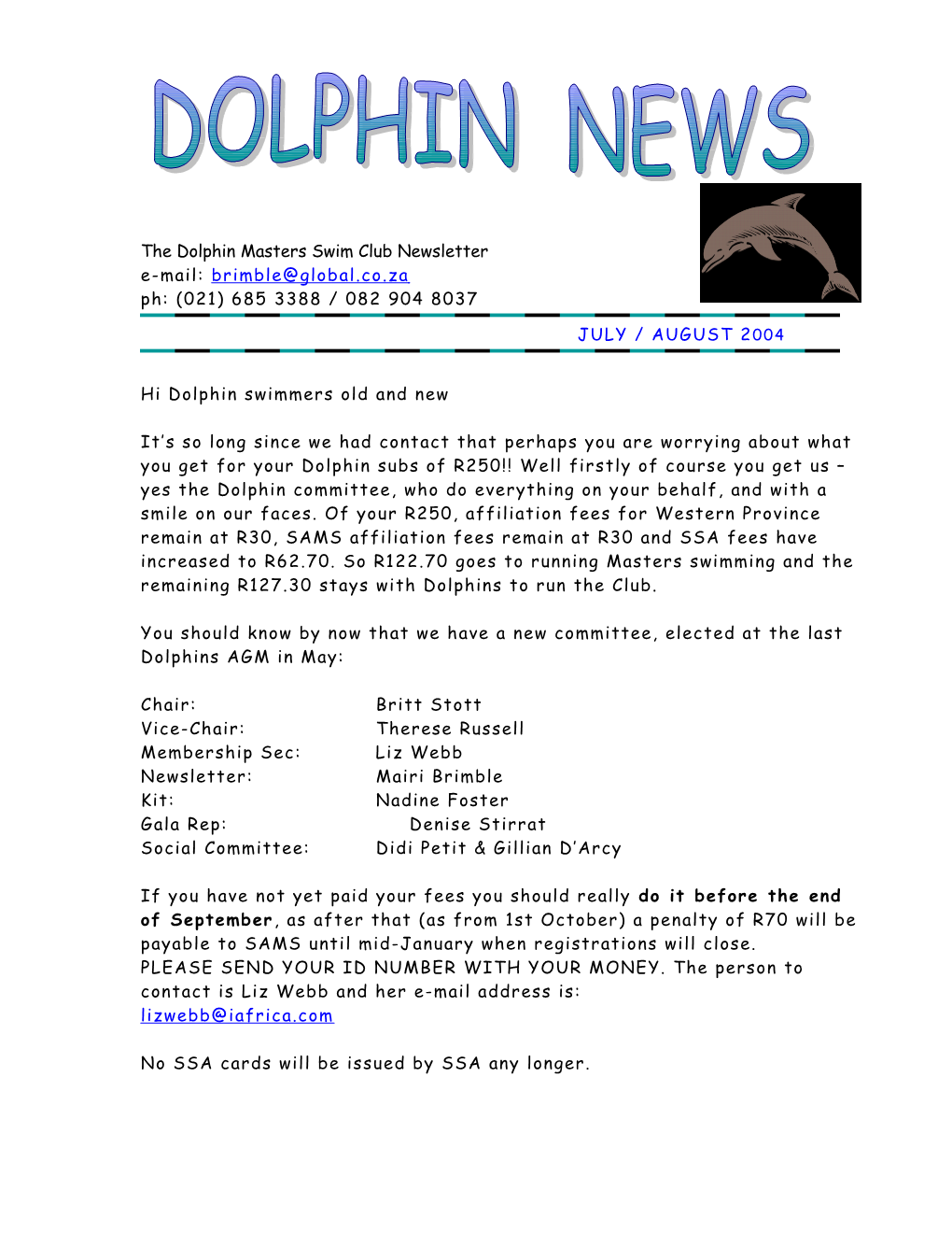 The Dolphin Masters Swim Club Newsletter