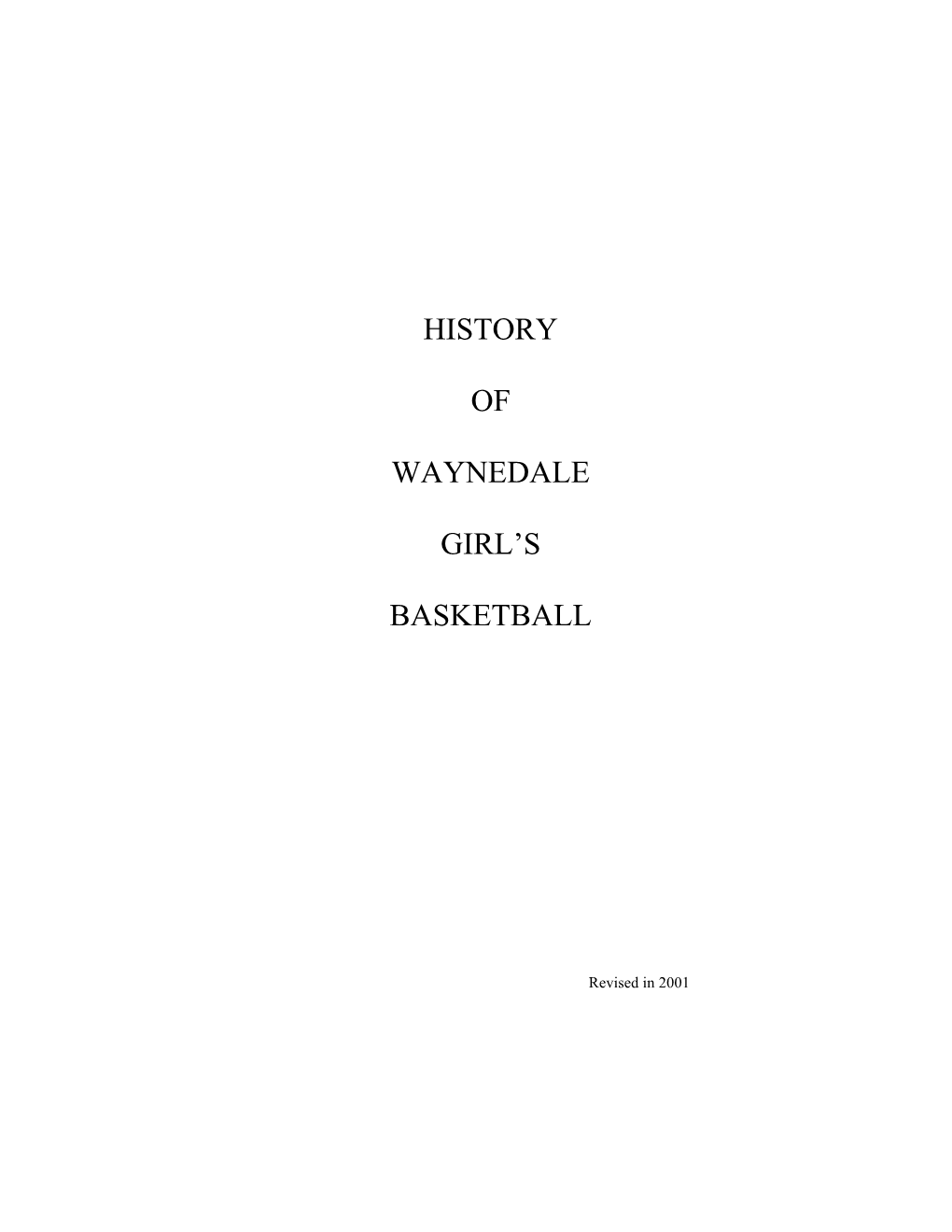This 2000-2001 Booklet Has Been Compiled to Recap This Year S Basketball Season and The