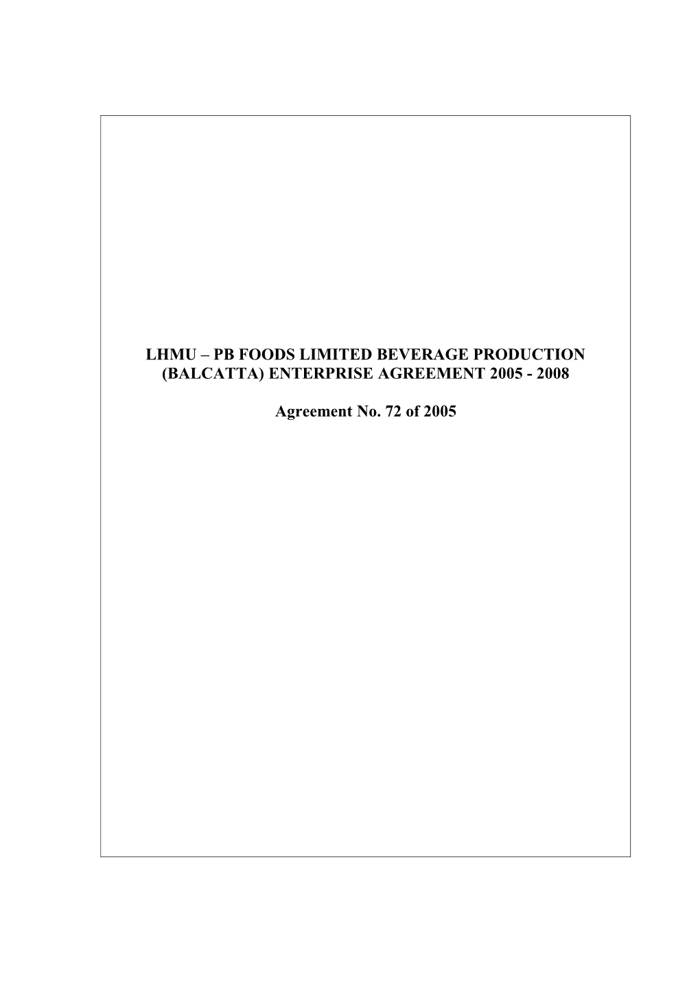 LHMU - PB Foods Limited Beverage Production (Balcatta) Enterprise Agreement 2005-2008 01601