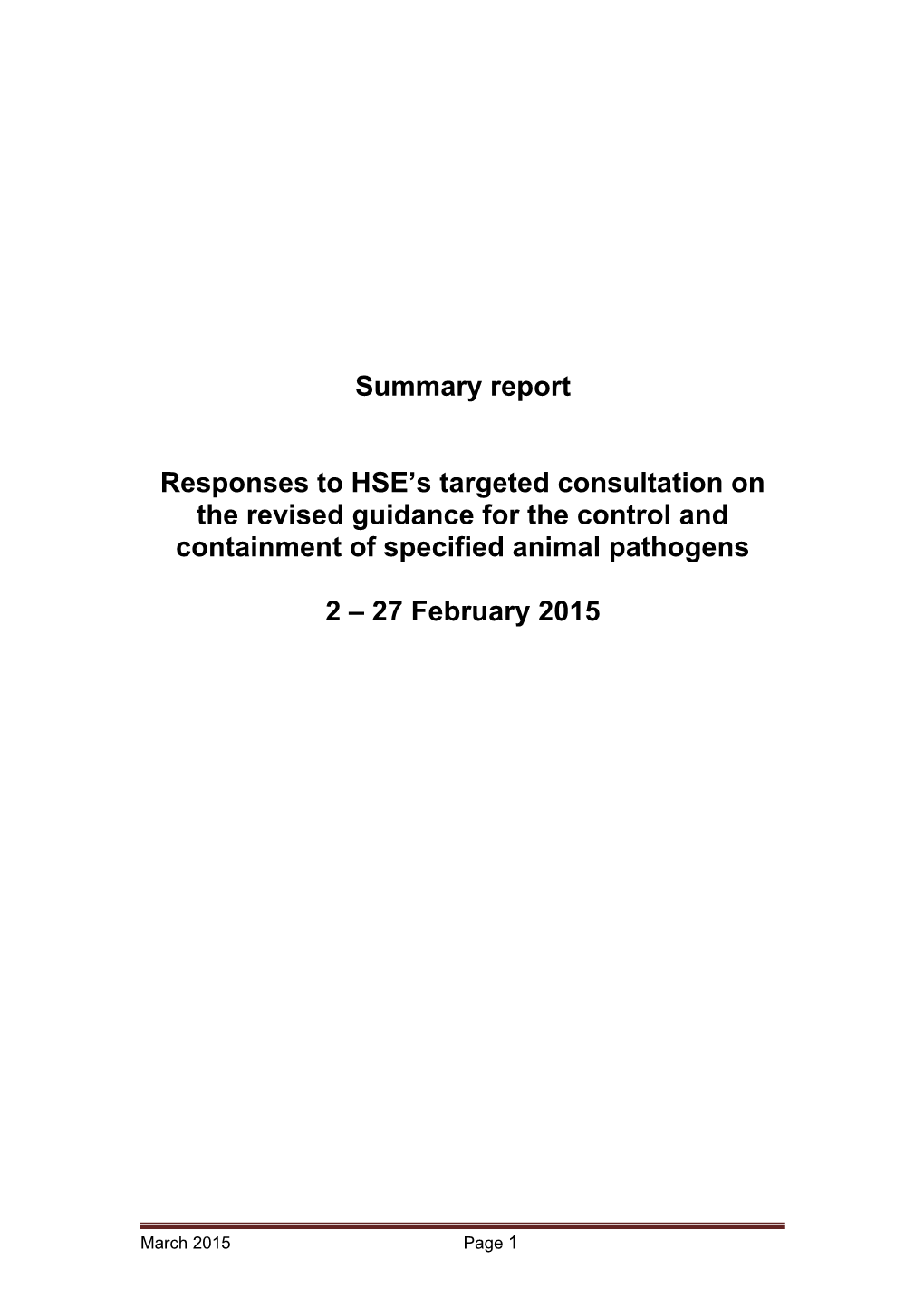 Responses to HSE S Targeted Consultation on the Revised Guidance for the Control And